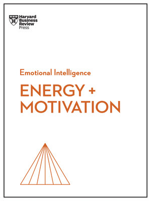 cover image of Energy + Motivation (HBR Emotional Intelligence Series)